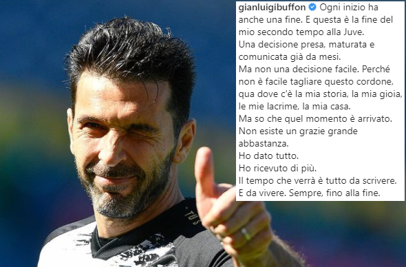 🔚"Todo inicio tiene un final".

😢"Aquí está mi historia, mi alegría, mis lágrimas y mi casa"

🙏"He dado todo y he recibido más". 

BUFFON DICE ADIÓS A LA JUVE.

¡A las 12 #ElChiringuitoDeMega!