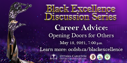 OCDSB's tweet photo. We're fortunate to have 4 amazing professionals joining us for the next session in our Black Excellence series, where we’ll be discussing career advice for students. Have a question for the panel? Submit it in advance here: https://t.co/3VeOKYgYe6 https://t.co/VnkmC3oc1w