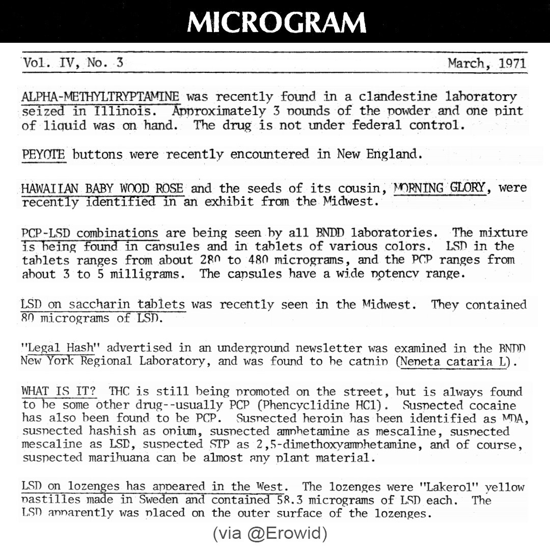 Erowid's tweet photo. #History: Mar 1971 #Microgram. https://t.co/35k0NinrY3

3 lbs #AMT powder in IL. #Peyote "encountered" in NE. Hawaiian Baby Woodrose &amp; Morning Glory seeds ID'd in Midwest.

#PCP &amp; #LSD combo capsules/tablets seen around USA. Doses ranged from 280-480 ug of LSD w/ 3-5 mg PCP(!). https://t.co/sWJSAtELBa