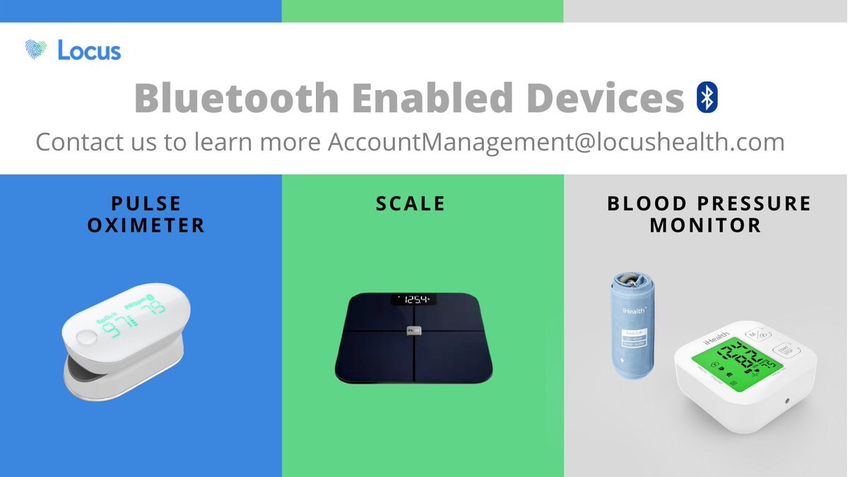 locus_health's tweet image. Locus is now #Bluetooth enabled! Send your patients home with confidence using biometric devices integrated with the @locus_health platform for your Remote Patient Monitoring programs. To learn more, connect with us at accountmanagement@locushealth.com #remotepatientmonitoring