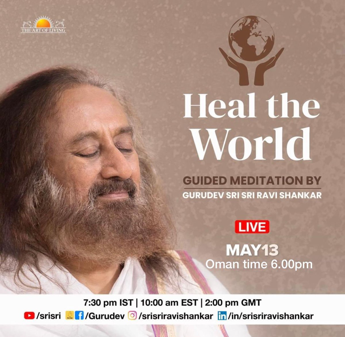 People  from 156 countries will be joining in for a one of its kind Live Global Meditation with Gurudev <a href="/SriSri/">Gurudev</a> on 13th May, at 7:30 PM IST | 10:00 AM EST | 2:00 PM GMT 6.00PM Oman/ Uae |

youtu.be/_qsl_4VMK40
facebook.com/gurudev
instagram.com/srisriravishan…