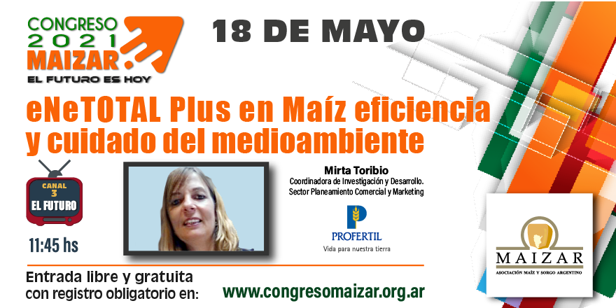 maizararg's tweet photo. eNeTOTAL Plus en #Maíz - Eficiencia y Cuidado del #Medioambiente, el taller a cargo de Mirta Toribio, de @ProfertilAgro que no te podes perder en nuestro #CongresoMaizar2021.
Los esperamos el próximo 18 de Mayo
Inscripción sin cargo en https://t.co/SB8HpnEXrf https://t.co/8SPLPJ8ZJX