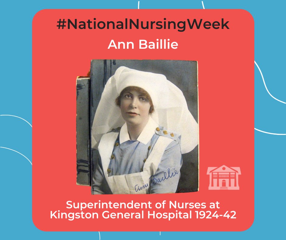 MuseumofHealth's tweet photo. #NationalNursingWeek Ann Baillie first came to the @KingstonHSC School of Nursing as a student in 1907, and graduated in 1910. Until World War I, she worked at Kingston General Hospital, and in 1915 joined the Canadian Overseas Expeditionary Force. #WeAnswerTheCall @canadanurses https://t.co/INP1TTSodF