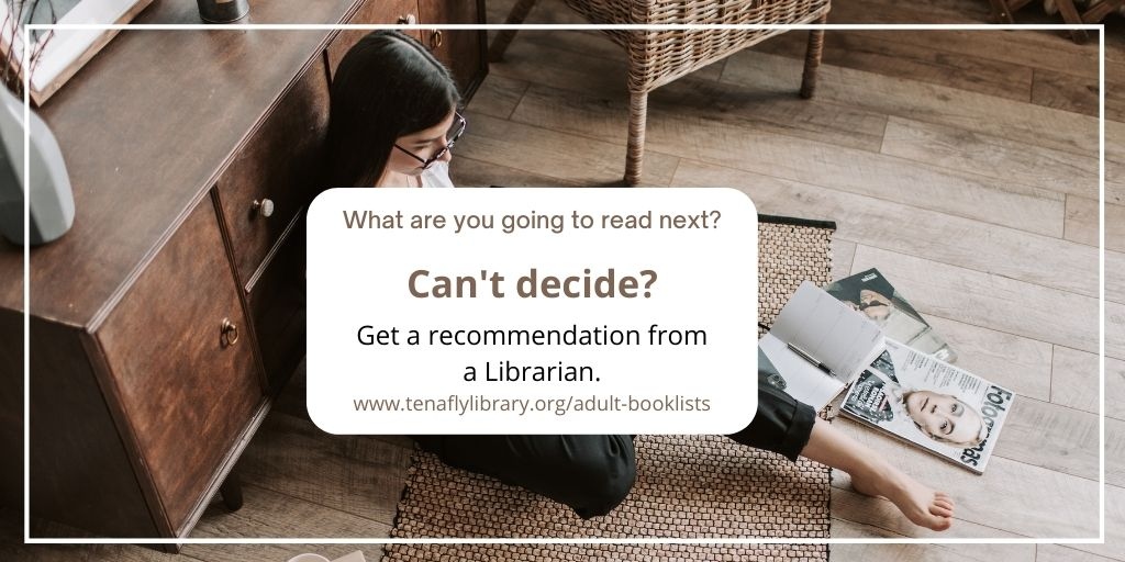 TenaflyLibrary's tweet image. Can&apos;t decide what to read next? Get personalized recommendations from one of our librarians.  Answer a few questions and we’ll email you our recommendations in a few days.  tenaflylibrary.org/adult-booklists 📚 📖  #whatshouldiread #lovetoread #tenaflylibrary