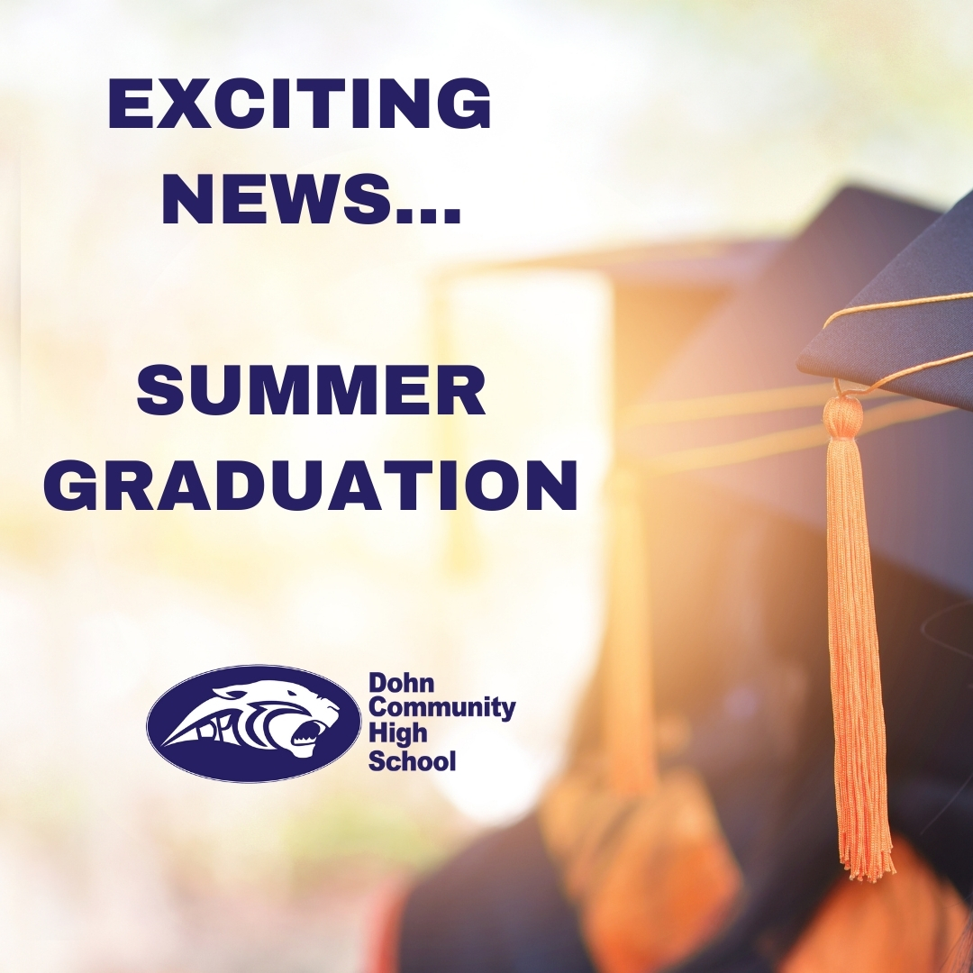 We are very excited to be adding Summer Graduation for seniors.
Short a few credits? Summer school is available to get caught up!
More details to come so stay tuned!!