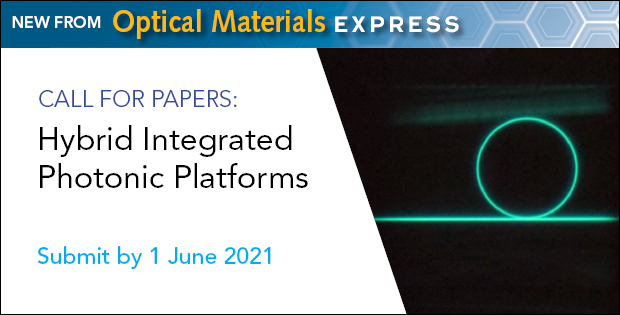 OpticaPubsGroup's tweet photo. Submit by 1 June to this #OSA_OMEx Feature Issue, which will provide perspectives on all aspects of hybrid integrated photonic platforms and will address critical challenges and requirements across a broad range of photonic technologies. https://t.co/RCkuaZLSQy https://t.co/OksUCwpTPw