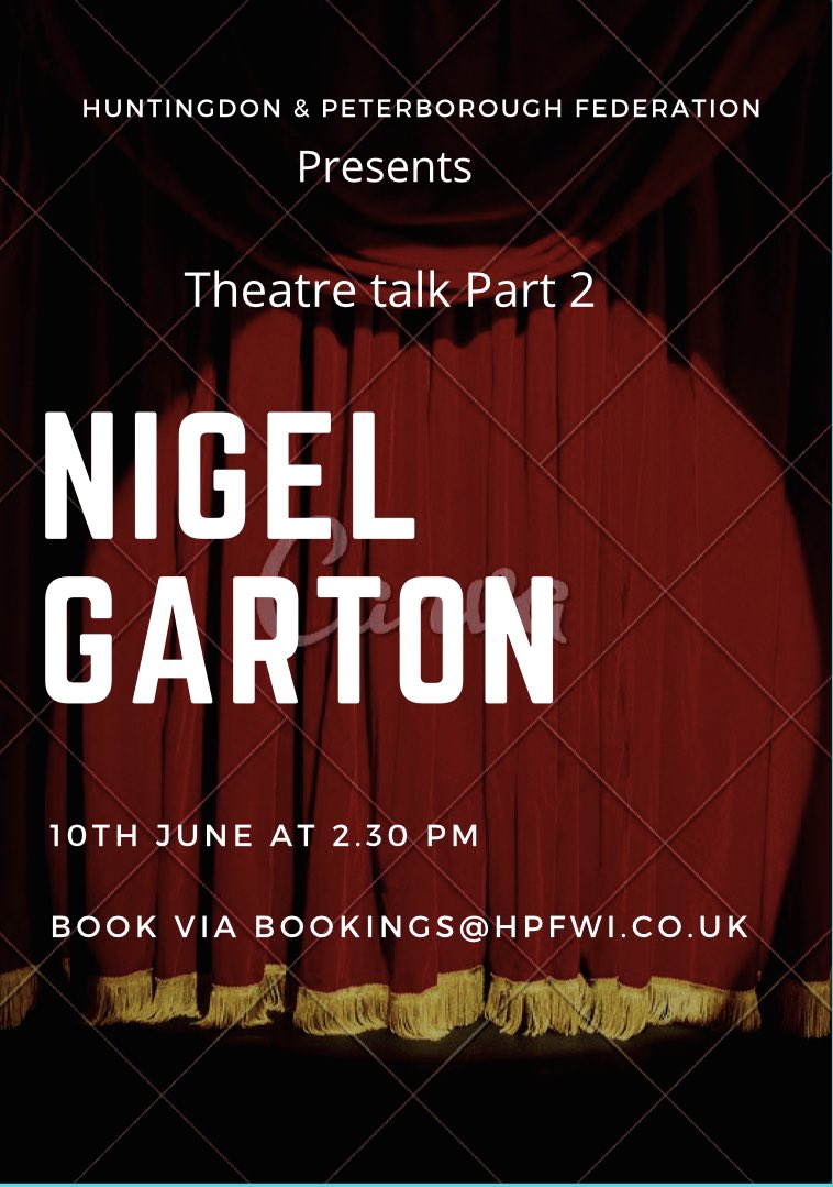 Another theatre talk as a free event for members of Huntingdon &amp; Peterborough Federation