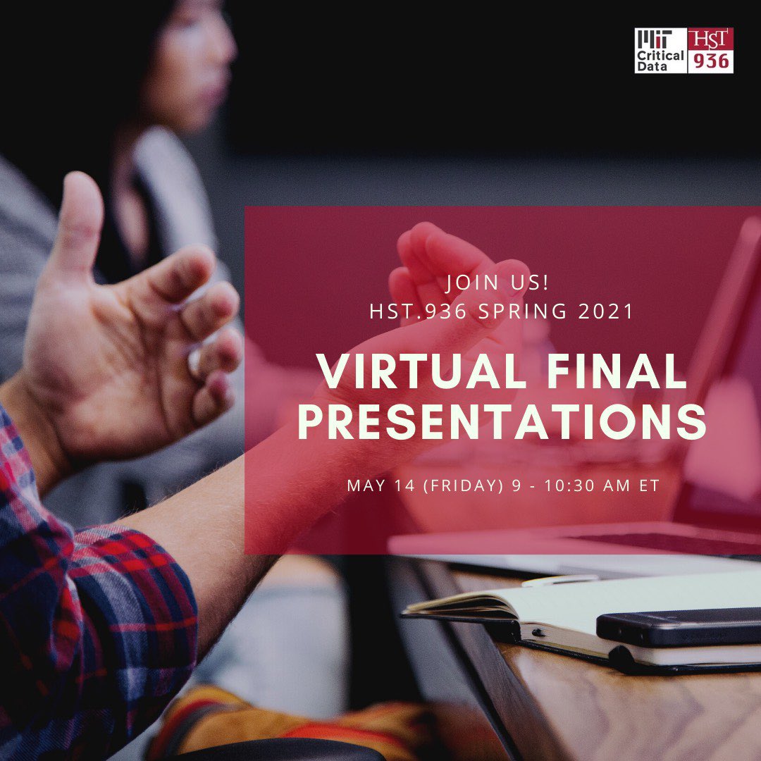 MITCriticalData's tweet photo. 📣 Please join us at the virtual final presentations of the projects from our spring course on COVID-19 data science. May 14 (Friday) 9 - 10:30 AM ET. Watch: https://t.co/najvxBv5Uj #MITcriticaldata #datascience https://t.co/4c37t0jz5n