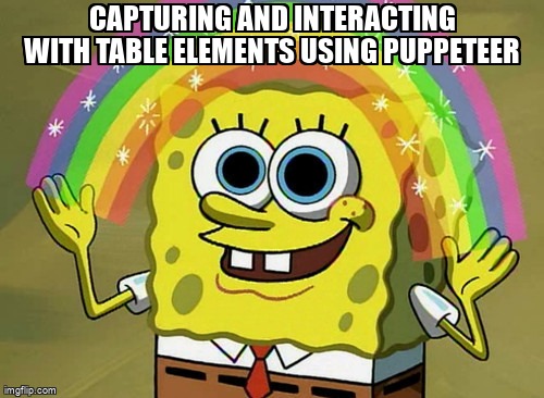 overflow_meme's tweet image. Capturing and interacting with table elements using Puppeteer stackoverflow.com/questions/6126… #puppeteer #jqueryselectors #nodejs