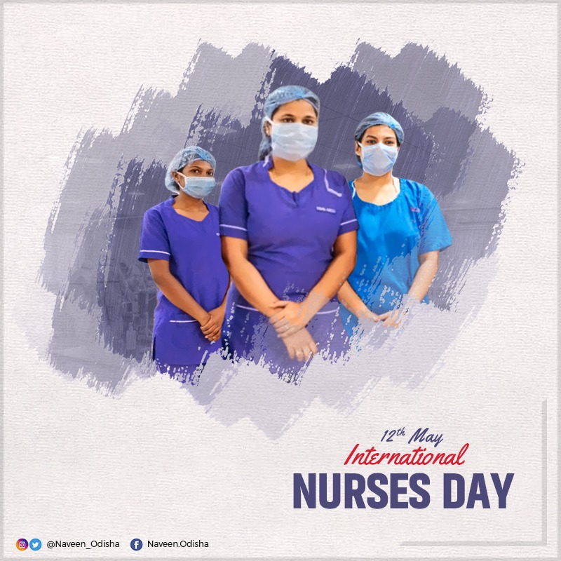 Naveen_Odisha's tweet photo. Nurses are at the forefront in providing care to #COVID19 patients and saving innumerable lives. On #InternationalNursesDay, offer my gratitude to the frontline warriors who are working with dedication and determination to save lives and improve case recoveries. https://t.co/ZVFe7vdLQw