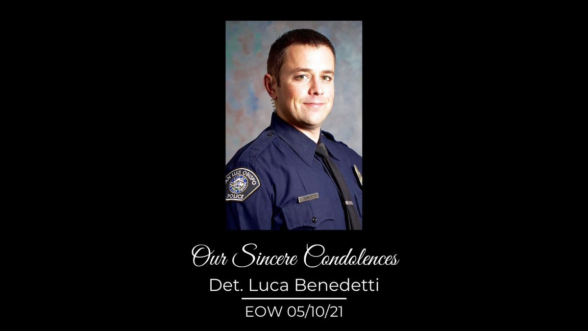 VENTURASHERIFF's tweet photo. We share our deepest sympathy and condolences with the family and friends of San Luis Obispo Police Detective Luca Benedetti who was killed in the line of duty while serving a search warrant.

#RIP #EOW https://t.co/DYR3E7vomp