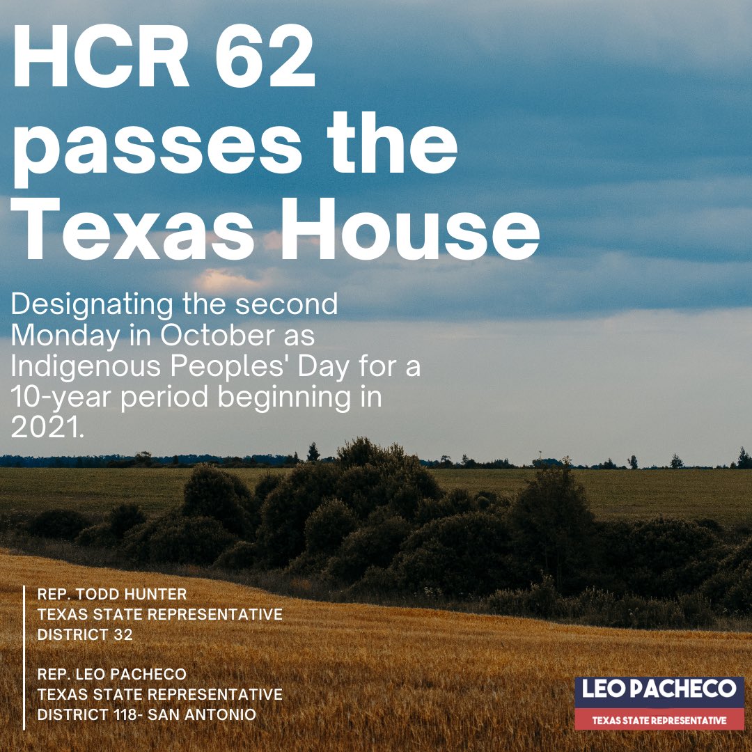 Representative Todd Hunter and I worked hard to get this piece of legislation to pass. As a person who is 29.6% Indigenous I am proud to be a Joint Author. #txlege #IndigenousPeoplesDay
