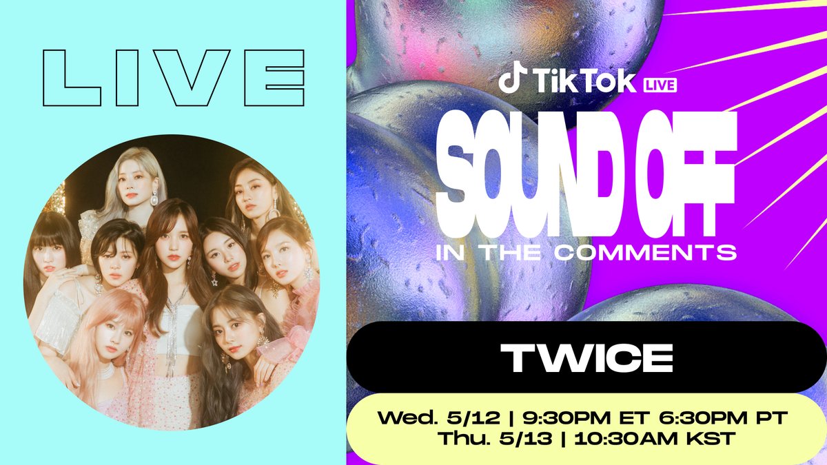 Hi ONCE💕 Watch our first TikTok #SoundOff live stream this Wed. at 9:30pm ET/6:30pm PT 
(KST: Thurs. 5/13 @ 10:30am)! 📣
TWICE.lnk.to/TikTok 

#TWICETikTokSoundOff @tiktok_us @TiktokKR