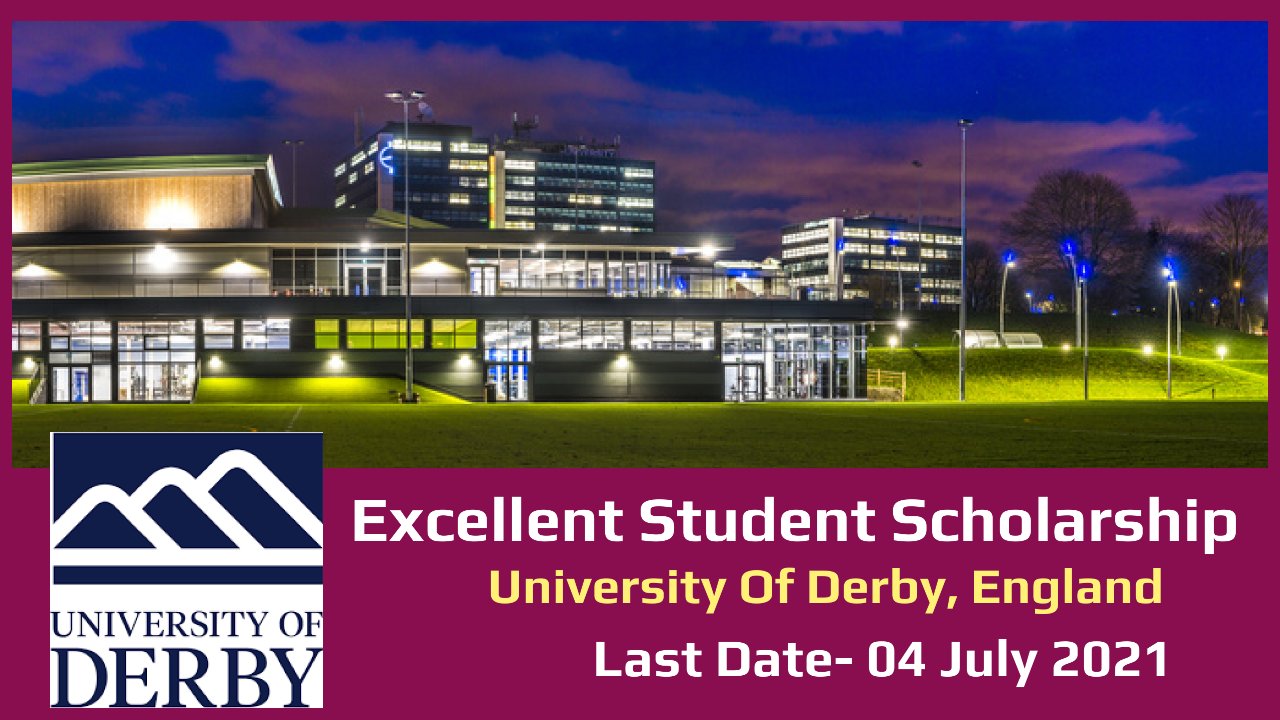 Excellent Student Scholarship by University Of Derby, England