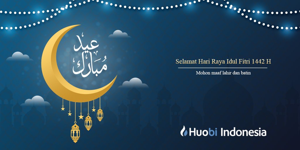 Segenap keluarga besar Huobi Indonesia mengucapkan Selamat Hari Raya Idul Fitri 1442 H. Minal Aidin Wal Faizin, Mohon Maaf Lahir dan Batin 🙏