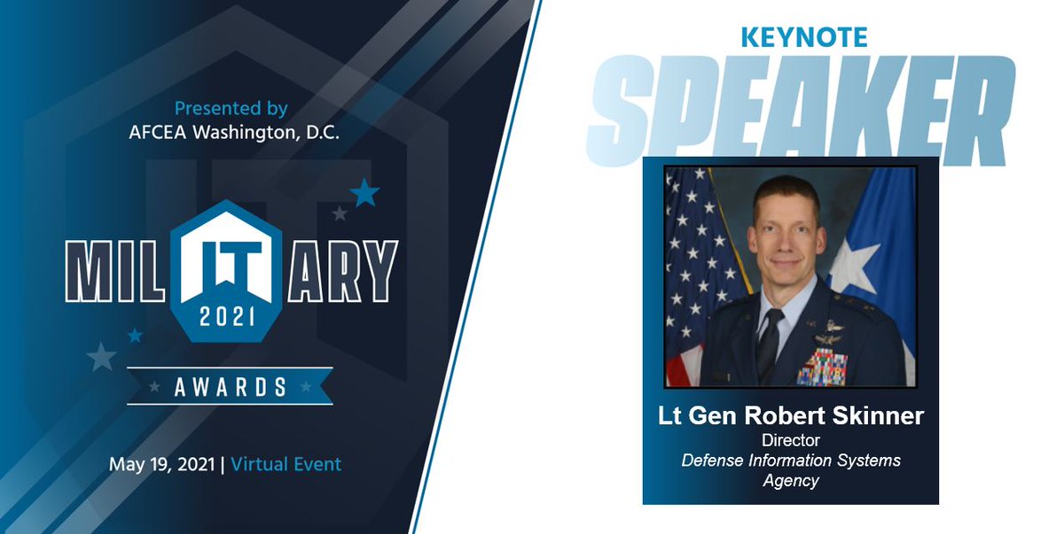 Join us on May 19, virtually, to honor this years awardees, and to hear a keynote address from Lt. Gen Skinner at the 14th annual Military IT Awards.

Registration is open to government, military, and industry sponsors.

Register today: dcevents.afceachapters.org/MilitaryIT2021