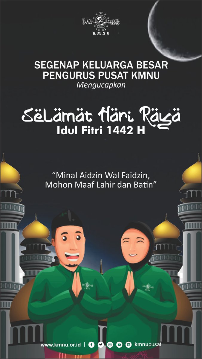 kmnupusat's tweet photo. Yang jauh itu Waktu,
Yang dekat itu Mati,
Yang besar itu Nafsu,
Yang berat itu Amanah,
Yang mudah itu Berbuat Dosa,
Yang panjang itu Amal Soleh,
Yang indah itu Saling Memaafkan.
ุชูููุจูููู ุงูููููู ู
ููููุง ููู
ูููููู
ู ูู ุชูููุจูููู ูุงู ููุฑูููู
ู
#KMNU
#IdulFitri2021
#IdulFitri1442H https://t.co/2n2yqgttzh