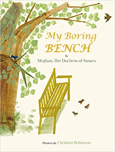 'My Boring Bench'
#MeghanMarkle #TheBench #BoringBook
#TooBoringForMyKids #ComingSoonToPoundland #DiscountBook #RemainderedBook