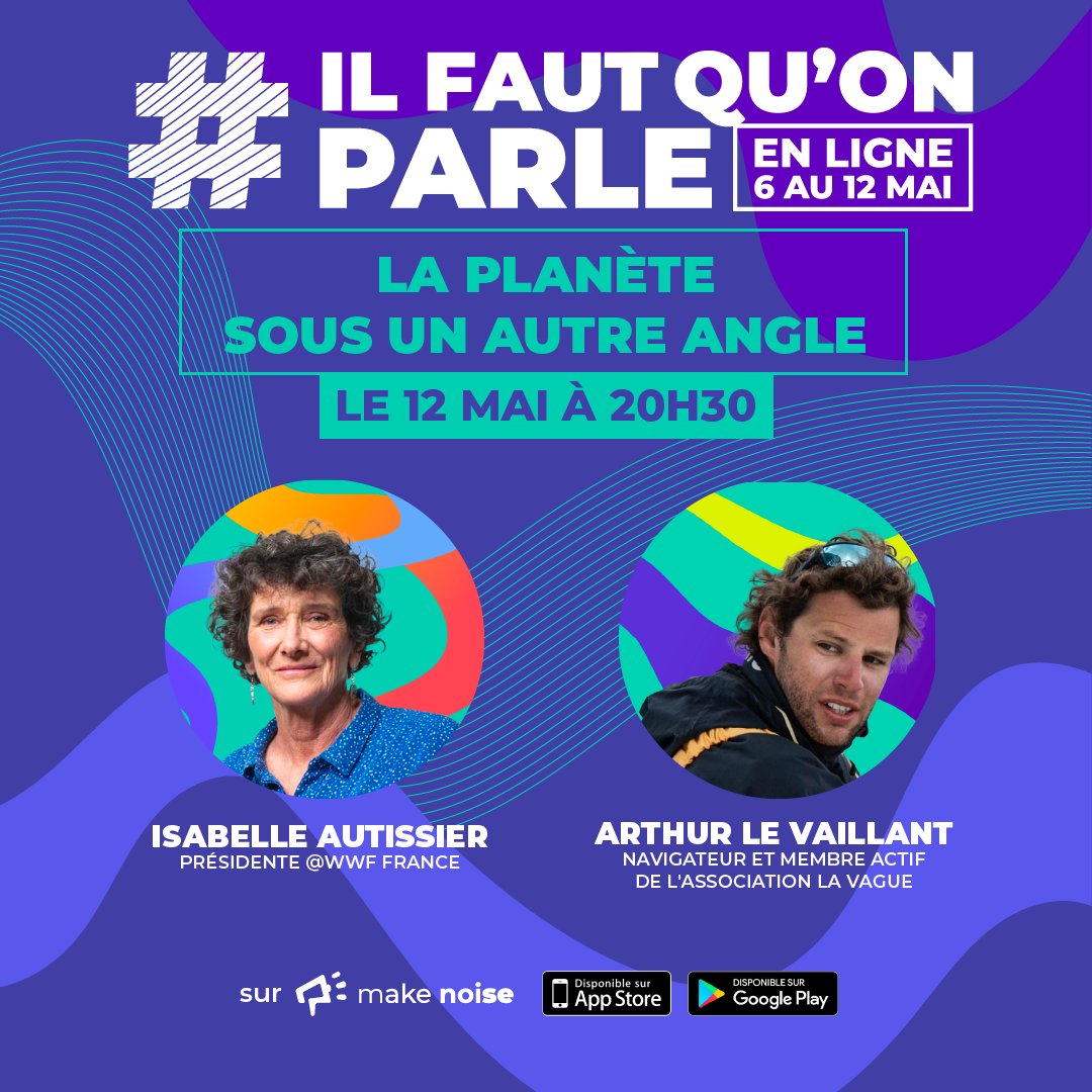 EmBoisliveau's tweet photo. "La Terre vue depuis la Mer" en clôture du festival #IlFautQuOnParle à 20h30 ce soir avec Isabelle Autissier, Présidente @WWFFrance. 
Réservez votre place gratuitement sur : https://t.co/WFo9yVgocT
Et téléchargez l’app @makenoise_app  pour participer : https://t.co/wc3HMnUYCx https://t.co/kwazwqXkIy