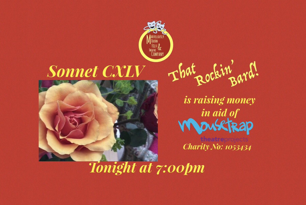 MarvellouslyC's tweet photo. #Sonnets 145 &amp; 146 air tonight at 7pm on #Facebook, #YouTube and #IGTV!  That Rockin’ Bard! is raising money in aid of @MousetrapTP and has raised £609 so far! This event is #free so please #donate what you can using the link below. Thank you!

https://t.co/VDcnRF3QeK https://t.co/OGfLwf7Zvy