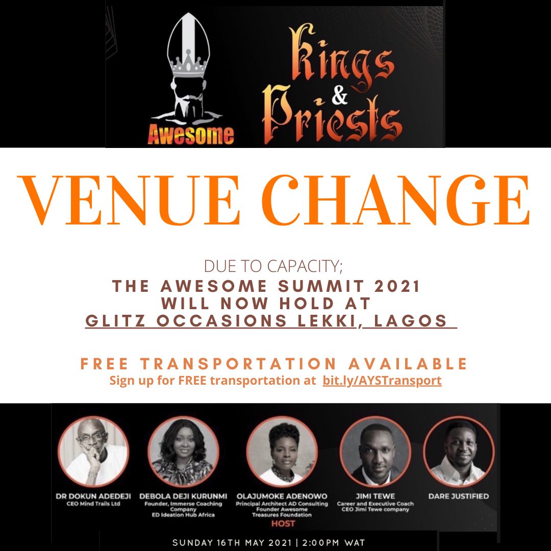 awesometreasure's tweet photo. Due to capacity, Awesome Youth Summit will now hold in 
GLITZ OCCASSIONS LEKKI, LAGOS.
We love and want to meet you all, hence a bigger space.

Free transportation is available for everyone.
Sign up for free transport in the link in the bio

#Awesomeyouthsummit  #kingsandpriests https://t.co/GvIt7dXfms