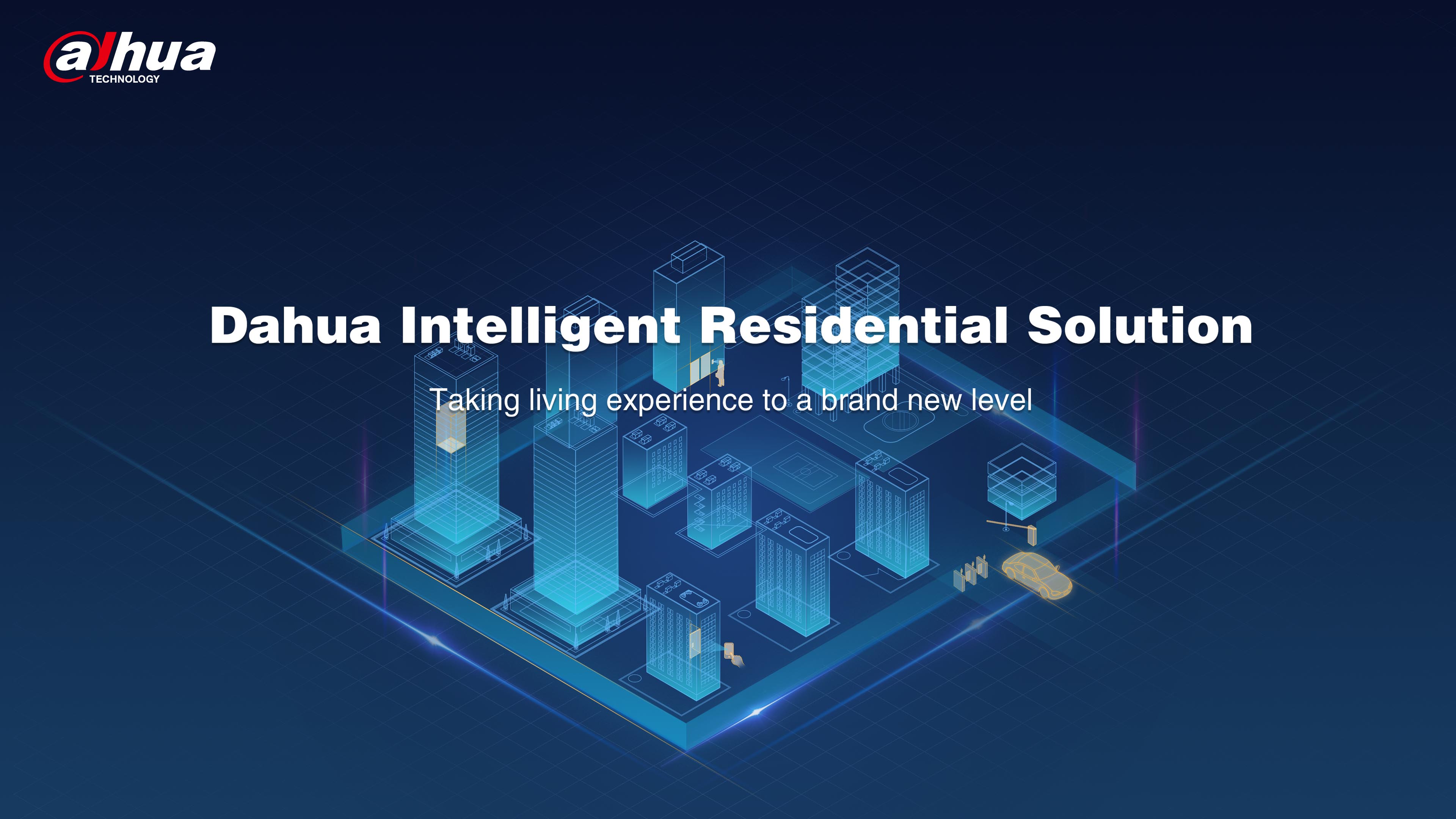 Dahua Technology On Twitter Traditional Residential Solutions Are Usually Operated By Multiple Independent Systems Resulting In Time Consuming Management To Solve This Problem Dahua Launches The Intelligent Residential Solution To Enhance The