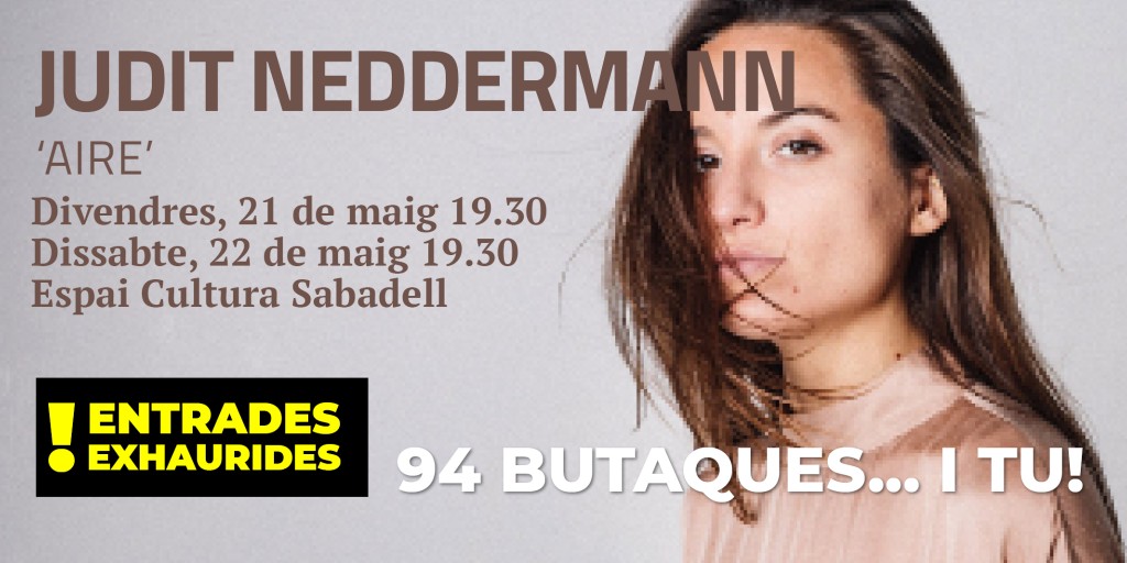 ⚠️ SOLD OUT de <a href="/juditneddermann/">Judit Neddermann</a> a #Sabadell!
Gràcies a tots/es un cop més!