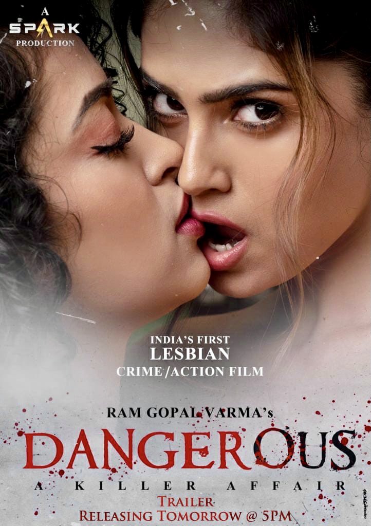 Ram Gopal Varma On Twitter Dangerous India S First Lesbian Love Crime Action Film Featuring