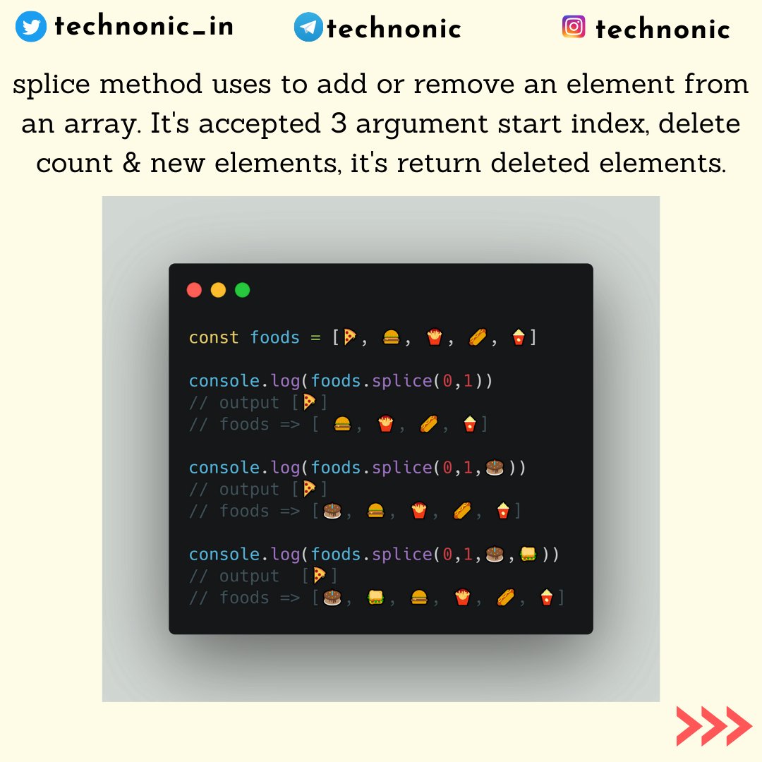 technonic_in's tweet image. splice

splice method uses to add or remove an element from an array. It&apos;s accepted 3 argument start index, delete count &amp;amp; new elements, it&apos;s return deleted elements.

#30daysofcode #javascriptfunctions #30dayjavascriptchallenge #javascript #webdevelopment #js #javaScriptMethods