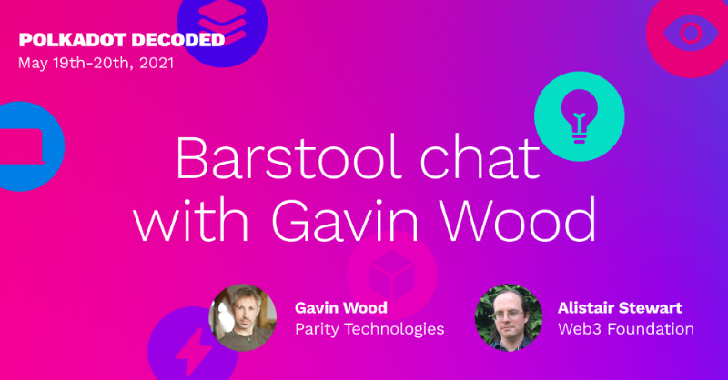 Polkadot's tweet photo. The biggest conference on all things #Polkadot is back on May 19th-20th! Save your spot at the second #PolkadotDecoded to hear from the founder of Polkadot, @gavofyork in the mainstage chat with @web3foundation's Alistair Stewart.

Register now 👇