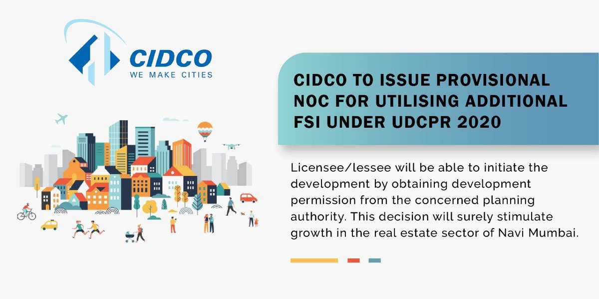 CIDCO_Ltd's tweet photo. #CIDCODevelopments
In order to stimulate growth in the real estate sector, CIDCO has decided to issue a provisional NOC for using addl FSI in Navi Mumbai.
The use of additional FSI allowed under the UDCPR 2020 across Maharashtra, including municipal corporation & CIDCO areas. https://t.co/Kp5MPMMcEw