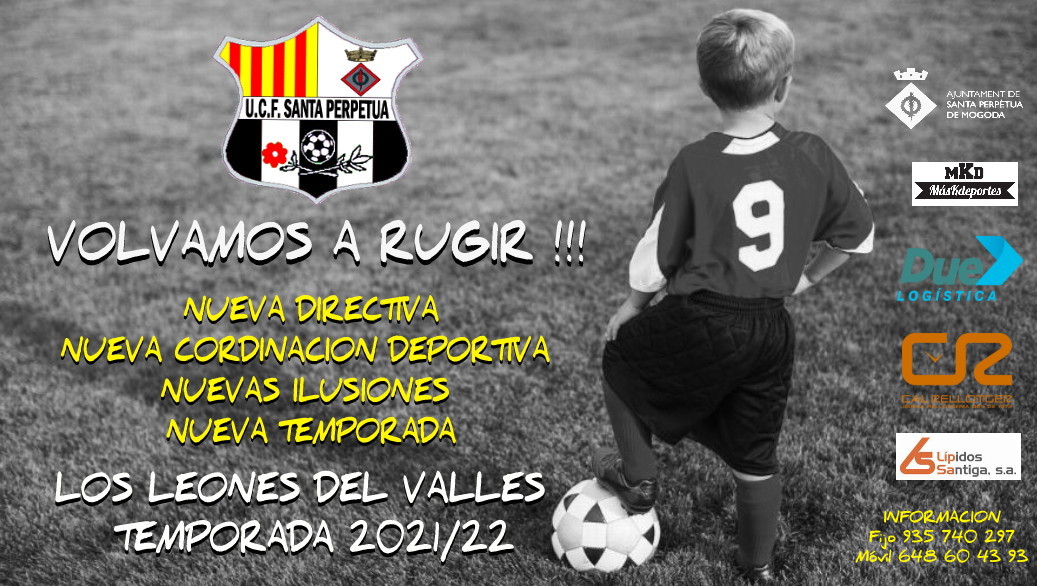 La UCF Santa Perpètua quiere contar contigo.
Cuentas tu con nosotros!!!!!
Ya está abierto el periodo de inscripción para la temporada 2021-22. Para más información contacta con nosotros a los siguientes teléfonos o en secretaría
Fijo 935 740 297
Móvil 648 60 43 93