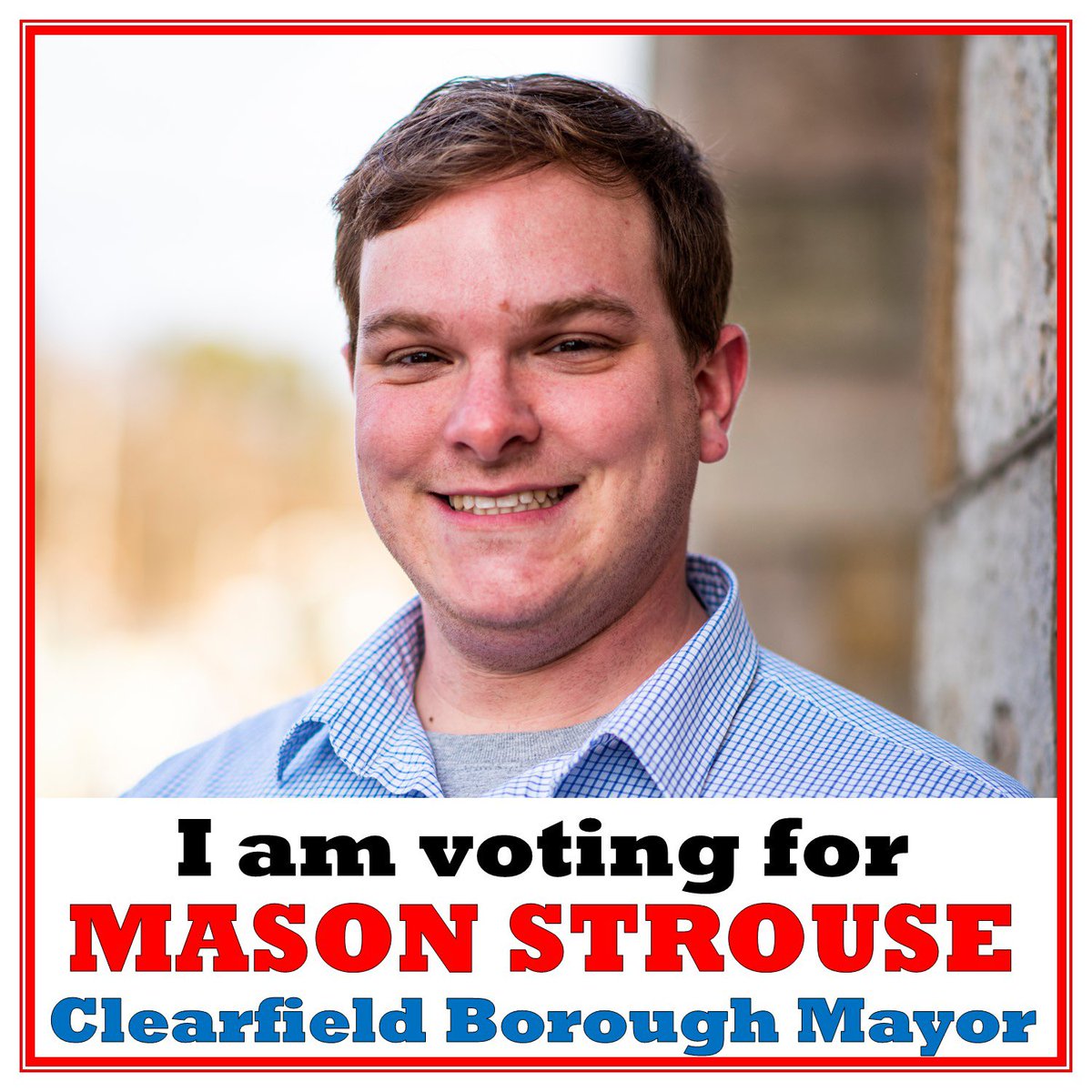 MayorMasonClfd's tweet photo. Mason Strouse is the clear choice for Clearfield Borough Mayor. If you plan on voting for Mason, please share the post. Thank you for your support! #MayorMason https://t.co/566MFLFqqs
