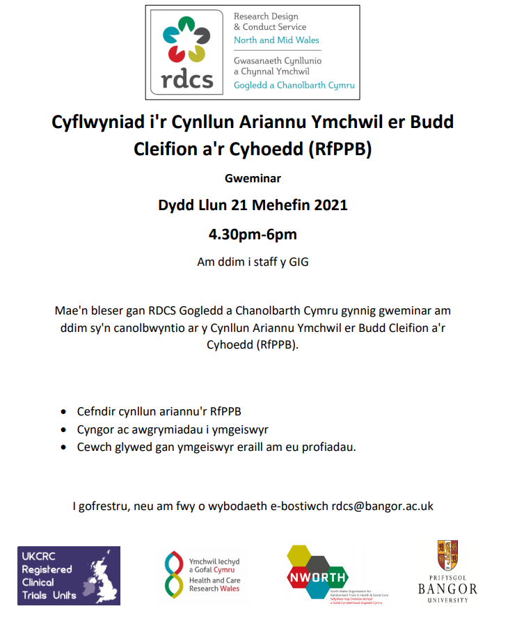 Meddwl am wwneud cais i'r  cynllun ariannu #RfPPB?
Dim ond eisiau gwybod mwy am y cynllun ariannu?

Mae'n bleser gan RDCS Gogledd a Chanolbarth Cymru gynnig y weminar hon am ddim i holl staff GIG Cymru

<a href="/ResearchWales/">Health and Care Research Wales</a> <a href="/nworth_ctu/">NWORTH Clinical Trials Unit</a> <a href="/BetsiResearch/">BetsiResearch</a> @shsbangor

Gwybodaeth a manylion: