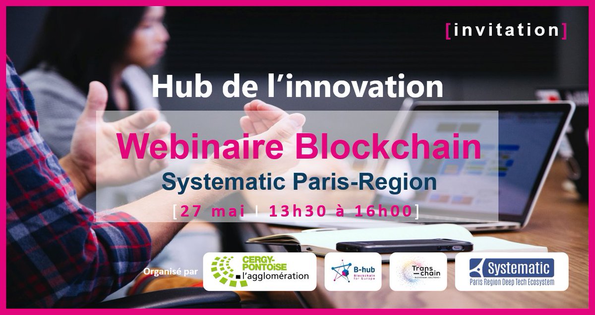 La #blockchain s'intègre avec pertinence sur de nombreuses thématiques. Vous souhaitez découvrir comment, décrypter cette nouvelle techno ? 
Rdv le 27 mai avec <a href="/CergyPontoise95/">Cergy-Pontoise</a> <a href="/transchain_io/">Transchain</a> <a href="/Pole_Systematic/">Pôle Systematic</a> <a href="/B_Hub4eu/">B-hub Blockchain for Europe</a> 
Inscription gratuite : bit.ly/3w3zpW3