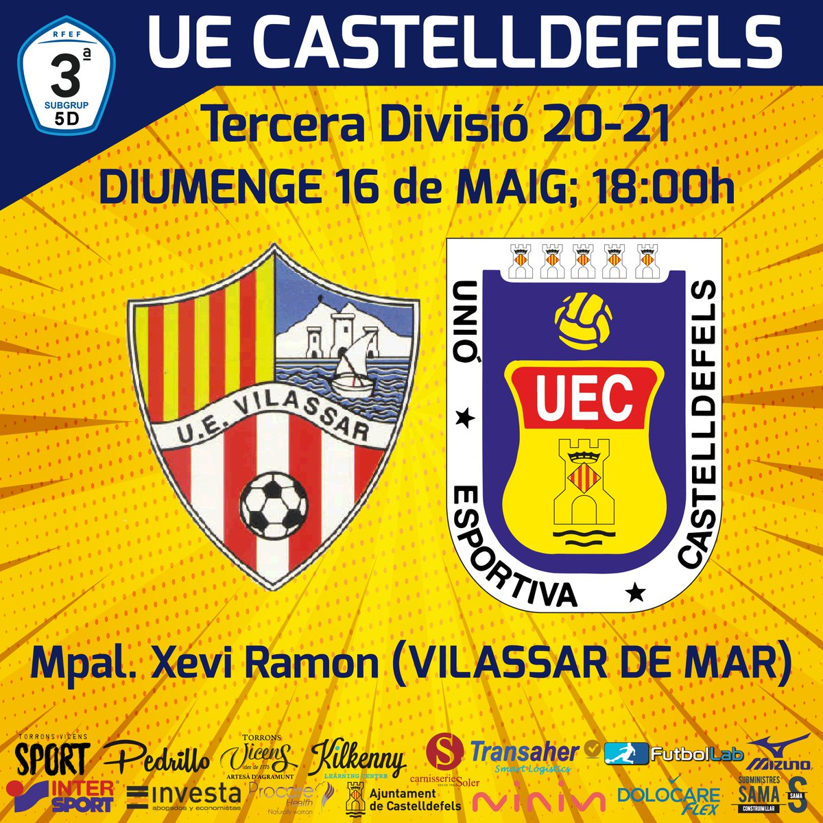 UE Castelldefels (@uecastelldefels) on Twitter photo #PrimerEquipUEC | 🟡🔵
🔜 S'APROPA LA 'FINALÍSSIMA' per a la <a href="/uecastelldefels/">UE Castelldefels</a> 🔥🔥
📅 Diumenge 16 de maig
⚽️ <a href="/UEVilassardeMar/">U.E. Vilassar de Mar</a> - <a href="/uecastelldefels/">UE Castelldefels</a>
🕕 18h
🏟️ Mpal Xevi Ramon (Vilassar de Mar)
▶️ j6 #Subgrup5D #3div5
💪 Lluitarem per la promoció en uns 90' apassionants! #PrimerEquipUEC | 🟡🔵
🔜 S'APROPA LA 'FINALÍSSIMA' per a la <a href="/uecastelldefels/">UE Castelldefels</a> 🔥🔥
📅 Diumenge 16 de maig
⚽️ <a href="/UEVilassardeMar/">U.E. Vilassar de Mar</a> - <a href="/uecastelldefels/">UE Castelldefels</a>
🕕 18h
🏟️ Mpal Xevi Ramon (Vilassar de Mar)
▶️ j6 #Subgrup5D #3div5
💪 Lluitarem per la promoció en uns 90' apassionants!