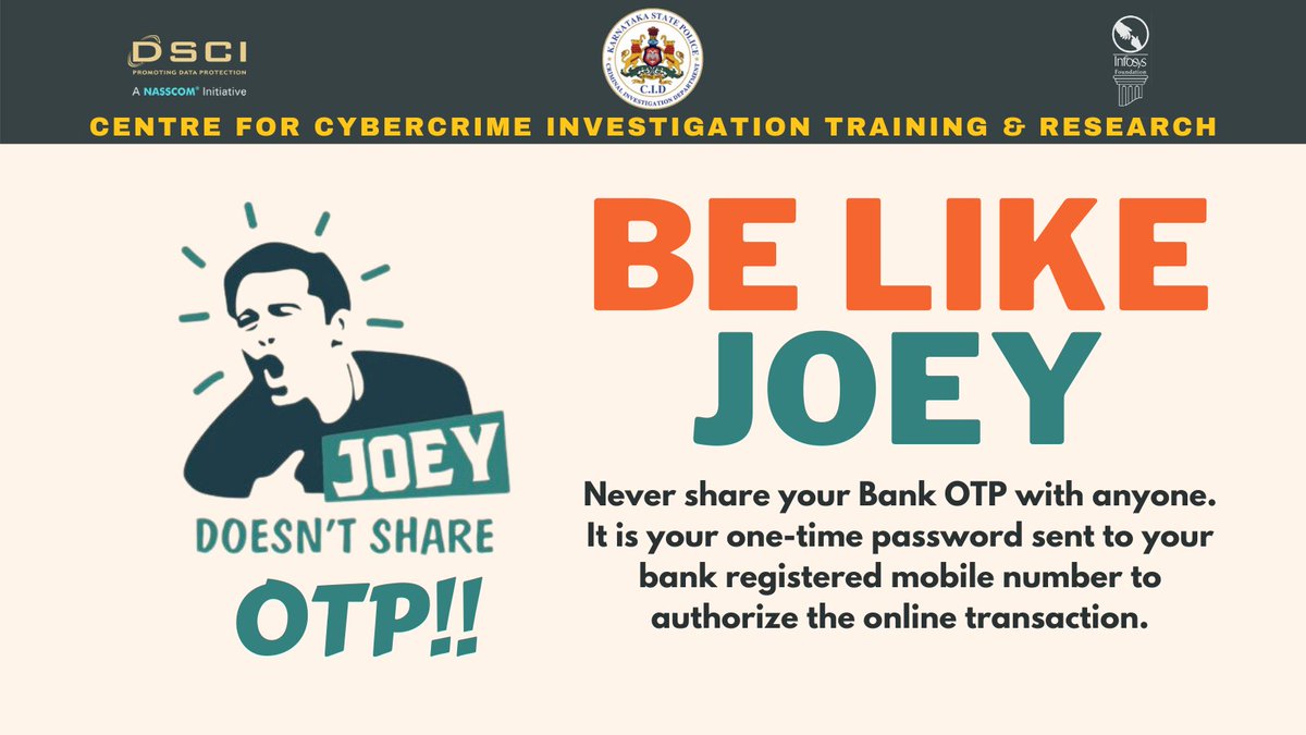 Never share your bank OTP with anyone! BE LIKE JOEY!
#OTPFRAUD #Cybercrime
