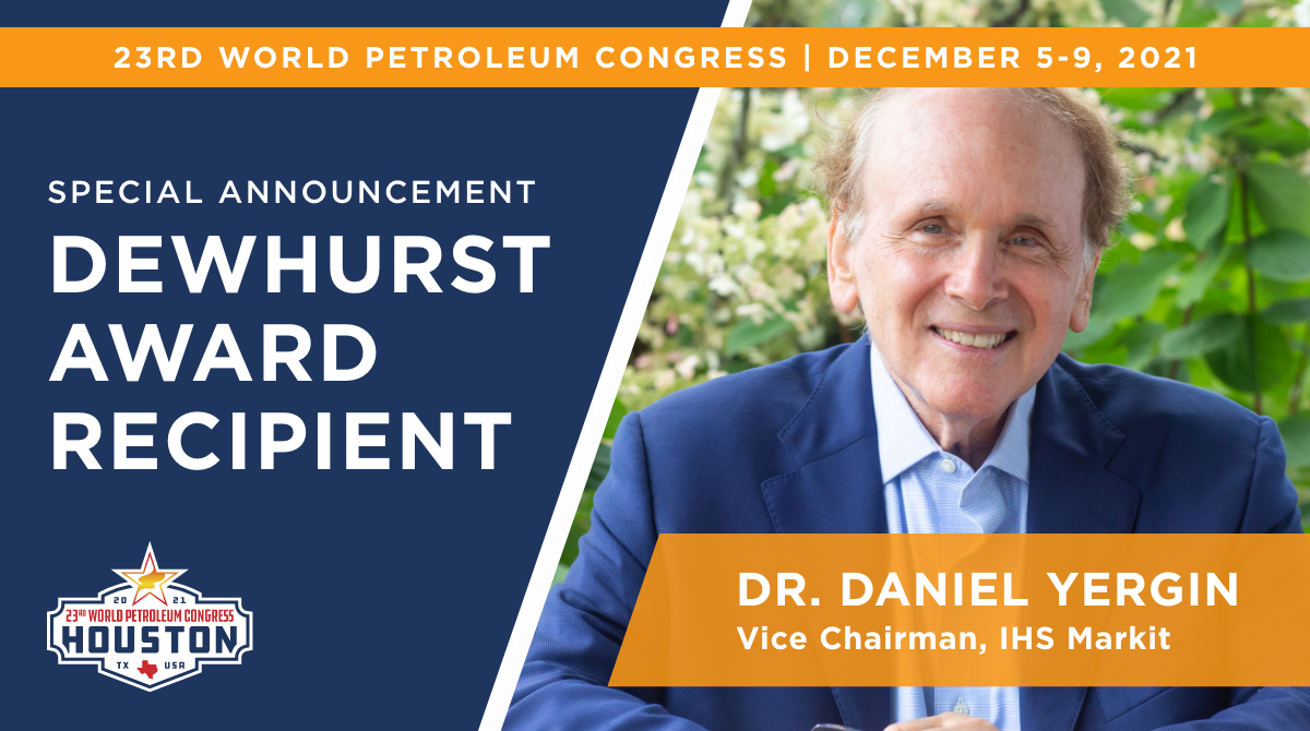 WPC_Energy's tweet image. Dr @DanielYergin to receive WPC Dewhurst Award

He will be recognized for his exceptional contribution to the oil, gas, and energy industry with the highest honour of the World Petroleum Council, the Dewhurst Award, at the #23wpchouston in December 2021
23wpchouston.com/program/dewhur…