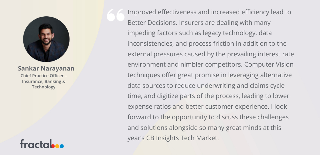 MakeOurFuture's tweet photo. @sn_sankar, will be speaking at the @CBinsights Insights Tech Market: Digitizing P&amp;C #Insurance event, on May 13-14th 2021, featuring @Fractalai's Image and Video Analytics solution &amp; demonstrating how it enables #betterdecisions for P&amp;C Insurers. https://t.co/RrdA4fbmyP https://t.co/7sBpESve2e