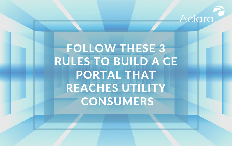 Follow these three rules to build a #CEPortal that reaches #utility consumers! ow.ly/rMOB50BTShz