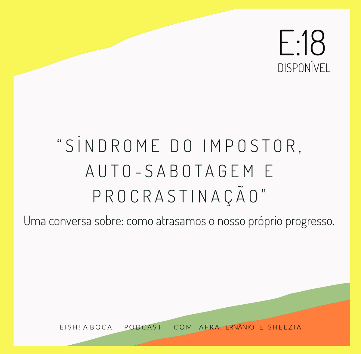 eishaboca's tweet photo. Alerta de novo episódio 📢📢🚨!!!
Neste episódio falamos sobre os obstáculos que de forma consciente ou insconsciente colocamos à nós próprios e sobre como acabamos atrasando ou limitando o nosso campo de progresso. 

Vamos conversar? Link na bio. Té já! https://t.co/aYSlKeNKVG