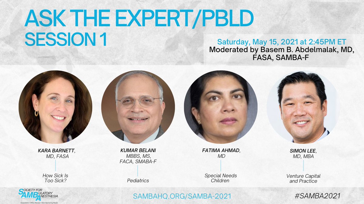 sambahq's tweet photo. Today's #FeaturedSession for the #SAMBA2021 Annual Meeting is the Ask the Expert / PBLD Session 1. You won't want to miss it! Moderated by Basem B. Abdelmalak, MD, FASA, SAMBA-F. Register for the meeting and view all sessions TOMORROW at https://t.co/qFXtW3IQUb https://t.co/cOBTyKDdPw