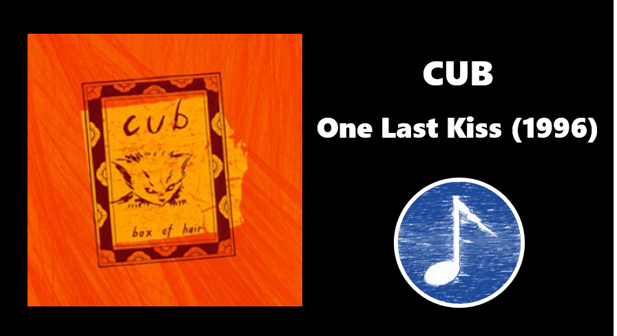 CDNmelodies's tweet photo. Iโve got eternity if youโve got an hour to spare. Listen to my tale of woe? The #SongOfTheDay is โOne Last Kissโ by the almighty Cub ๐พ My tale of woe? Cubโs final record, Box of Hair, turns 25 this year and I canโt handle thatโฆ
@mintrecords #canadianmusic #cuddlecore #punkpop https://t.co/jr2ROJkCej