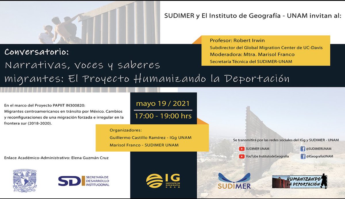 SUDIMER_UNAM's tweet photo. #AgendaSudimer

El @Sudimer y el @IGeografiaUNAM
les invitamos al Conversatorio "Narrativas, voces y saberes migrantes: El Proyecto Humanizando la Deportación".  

📅19 de mayo de 2021
⏰17:00 hrs (CDMX)
📍Transmisión por Youtube y Facebook: @SUDIMERUNAM/ @IGeografíaUNAM https://t.co/AiyVncg5Ah