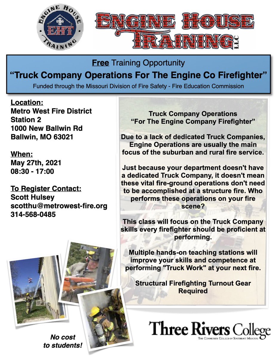 Come join us in the St. Louis area for a day full of free training, provided by the Missouri Division of Fire Safety. 
Thursday May 27th 
“Truck Company Operations for the Engine Firefighter”