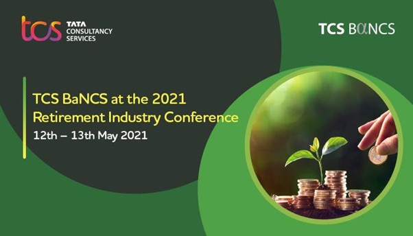 TCS_BaNCS's tweet photo. TCS BaNCS is an exhibitor and sponsor at the 2021 #Retirement Industry Conference. TCS BaNCS solution experts are available for discussions via the virtual booth. Connect now https://t.co/eP2qR94XLm #RetireConf #retirement #insurance #annuities #pensions #insurtech #insurer https://t.co/DbVAybjwrE