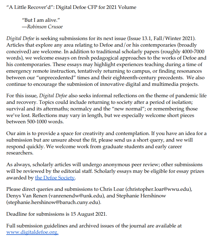 DigitalDefoe's tweet photo. For the 2021 issue of #DigitalDefoe we seek informal reflections on the theme of pandemic life & recovery. Reflections may vary in length, but we especially welcome short pieces (500-1000 words).
Queries:
@chris_loar
@profvanrenen
@S_Insley_H https://t.co/UArdIYG7Dt