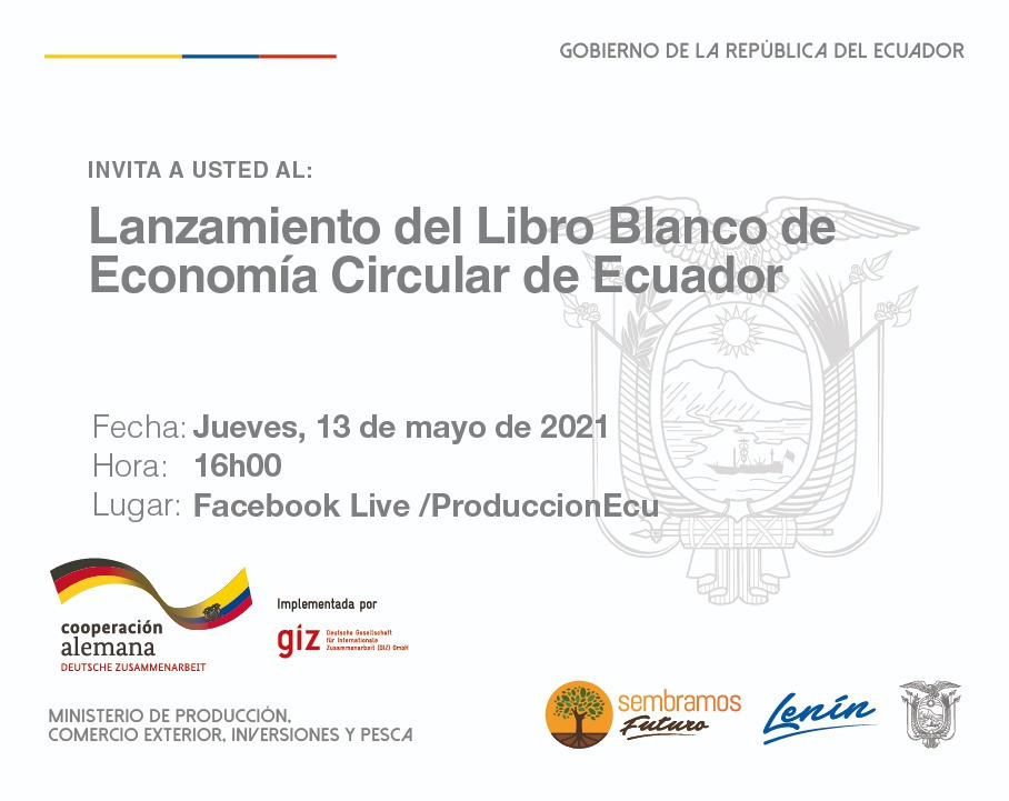 GIZEcuador's tweet photo. #EconomiaCircularEc | mañana, jueves 13 de mayo, a las 16h00 se llevará a cabo el lanzamiento del Libro Blanco de Economía Circular de Ecuador 🍃🙌🏼 no te pierdas la transmisión a través de las cuentas de @Produccion_Ecu https://t.co/0UTKBtYEFv