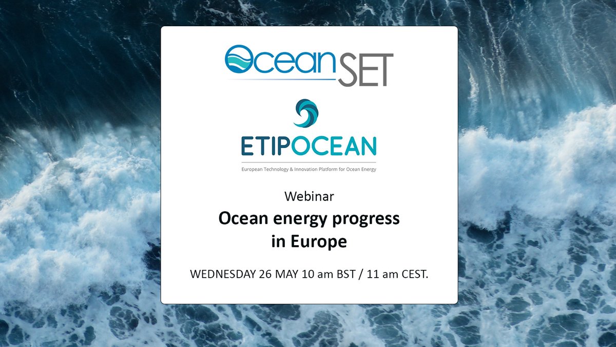 #SaveTheDate
For the launch of the 2nd annual report #OceanSET and <a href="/EtipOcean/">ETIPOcean</a> are partnering up to give you the latest updates on #OceanEnergy progress in Europe on 26 May at 11 am CEST. Don't miss out. 
➡️ ow.ly/Z2TP50EL5wk