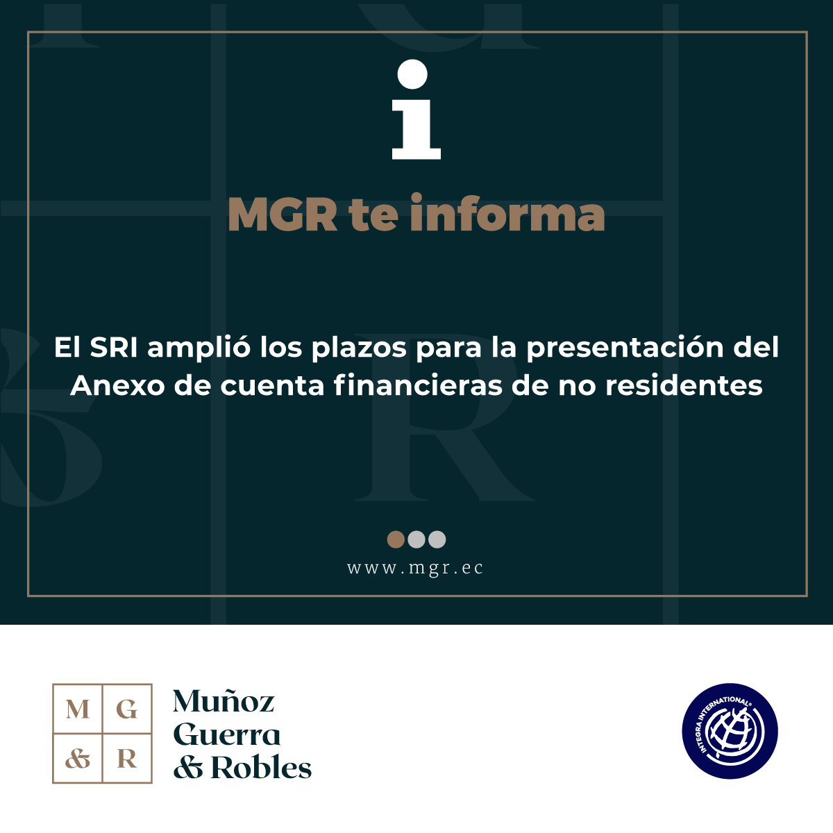 MGR_Ecuador's tweet photo. #MGRTeInforma que el SRI con la RESOLUCIÓN NO. NAC-DGERCGC21-00000025 amplia los plazos para la presentación del Anexo CRS. Entérate de mas en https://t.co/ic1OwCLXDj.
#MGR #ecuador #SRI https://t.co/JDfb01YNMy